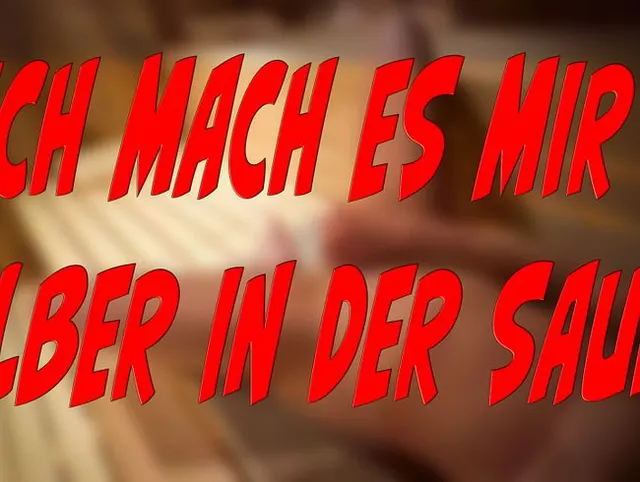 Mach es mir selber in der Sauna