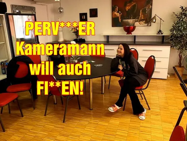 PERVERSER Kameramann will auch FICKEN!