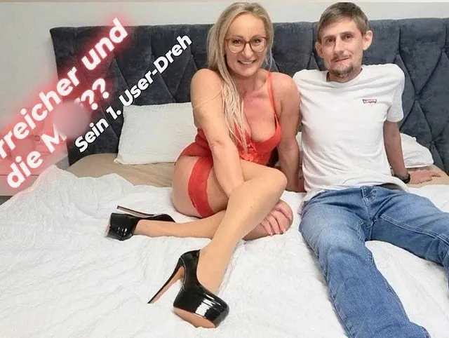 Österreicher und die M I L F !!! Sein 1. User-dreh ... Entjungfert seinen Schwanz