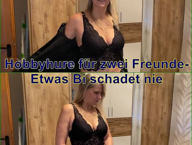 Hobbyhure für zwei Freunde - Etwas Bi schadet nie.