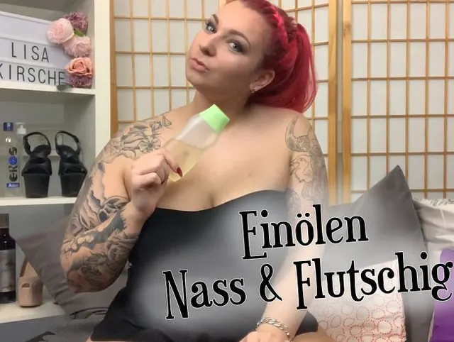 Einölen... Nass und Flutschig!