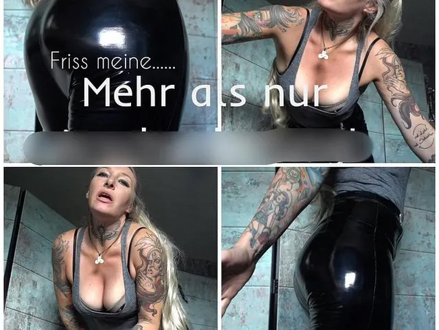 Mehr als nur Lack Arsch Anetung! Du frisst .....