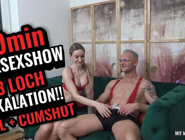 60MIN LIVESEXSHOW 3 LOCH ESKALATION ANAL + CUMSHOT
