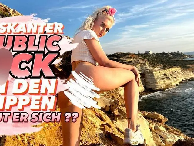 RISKANTER PUBLIC FICK AN DEN KLIPPEN !! TRAUT ER SICH DAS