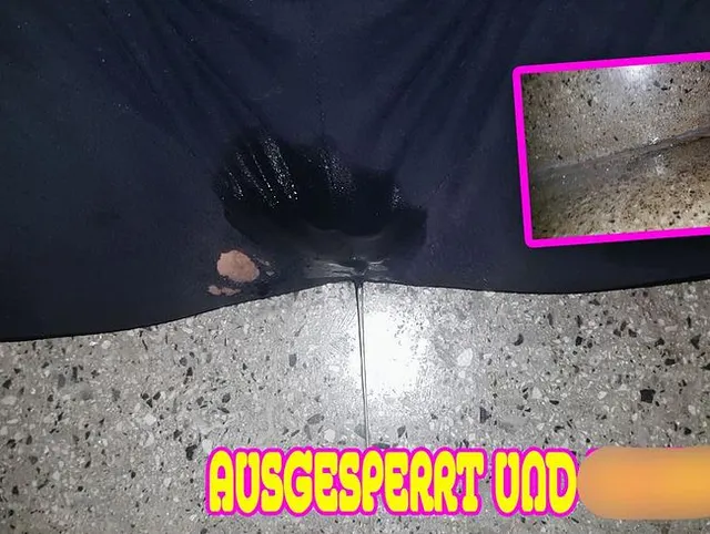 AUSGESPERRT und in die Hose GEPISST