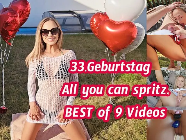 33.Geburtstag Edition All you can spritz-Best of 9 Videos