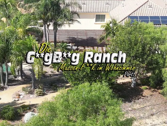 Die GangBang Ranch. AO Massen-Fick im Wohnzimmer