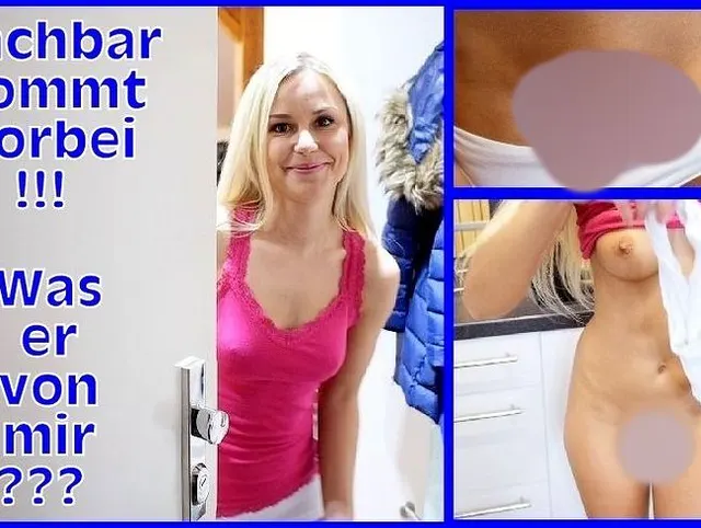 Mein Nachbar besucht mich!!!
