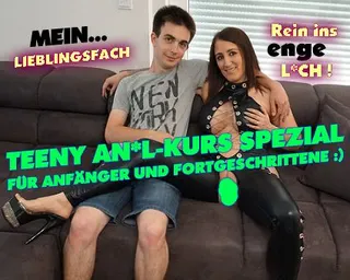 Teeny Anal-Kurs Spezial ! Für Anfänger und Fortgeschrittene :)