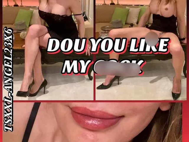 TSXXL-ANGEL23X6 DOU YOU LIKE MY COCK