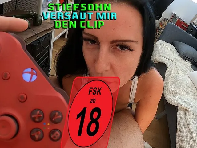 Stiefsohn versaut mir den Clip