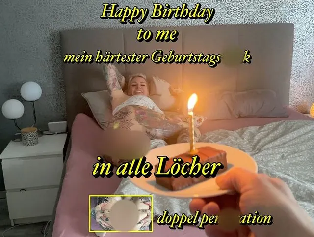 Happy Birthday to me ..mein härtester Geburtstagsfick in alle Löcher
