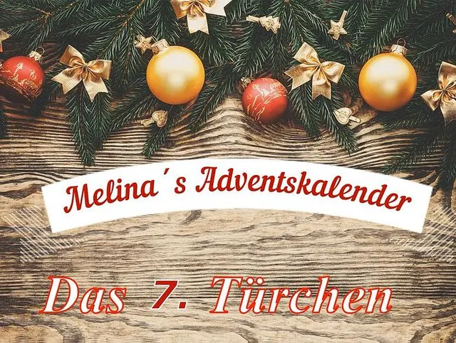 Adventskalender Türchen Nr. 7