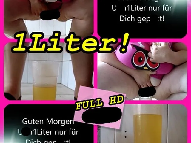 Guten Morgen! 1 Liter gepisst!