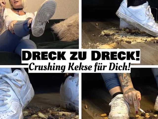 Dreck zu Dreck! Crushing Kekse für Dich! (de)