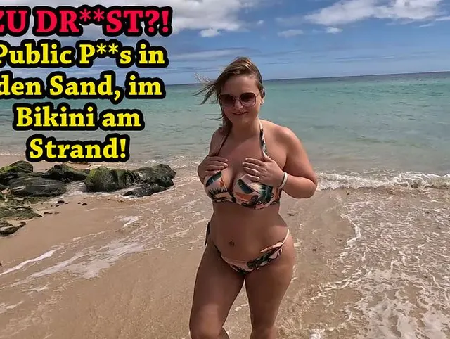 ZU DREIST?! Public Piss in den Sand, im Bikini am Strand!!!