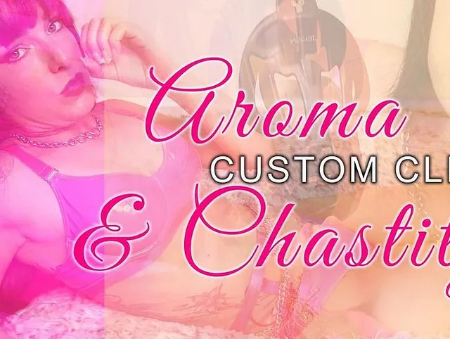 Custom Clip - Aroma und Chastity - Feminisierung