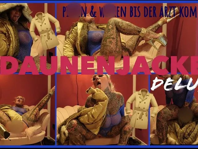 DAUNENJACKE deluxe | pissen & wixxen bis der arzt kommt