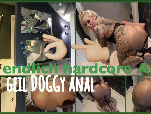 endlich hardcore anal | GEIL DOGGY ANAL.
