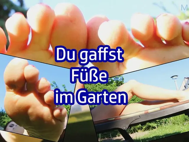 Du gaffst Füße im Garten