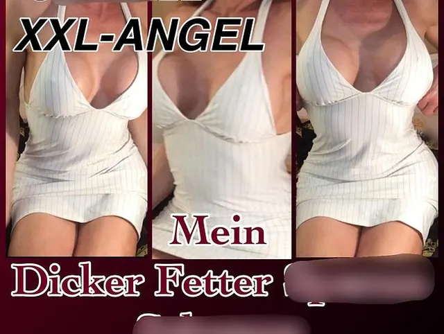 TSXXL-ANGEL23X6 Mein Dicker Fetter Sperma Schwanz
