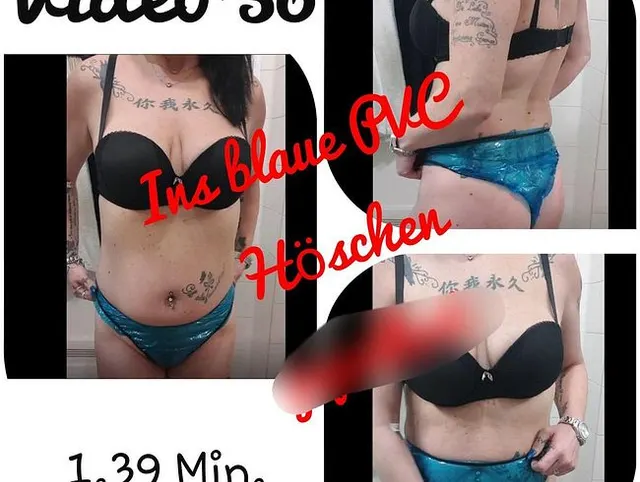 Ins blaue PVC Höschen gepullert....