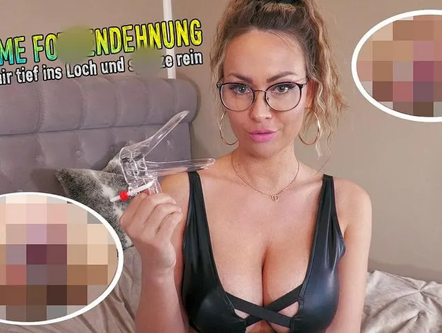 extreme Fotzendehnung - spritze mir tief ins Loch