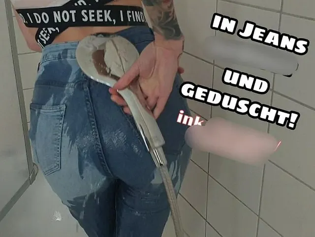 In Jeans gepisst und geduscht! Ink. Blowjob/Cumshot