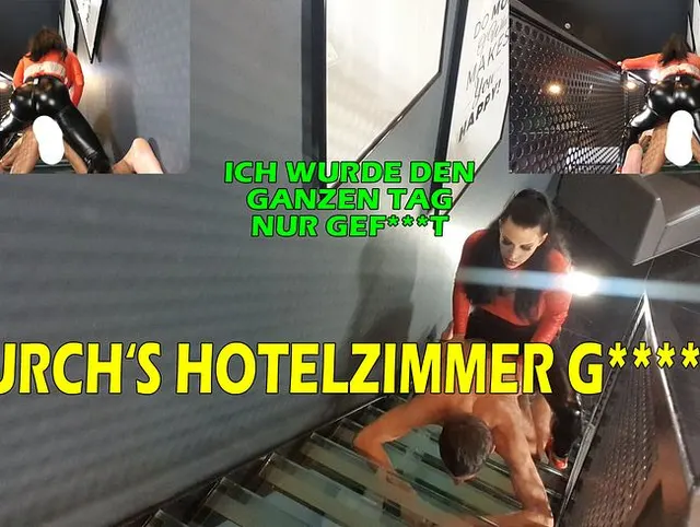 DURCHS HOTELZIMMER GEFICKT