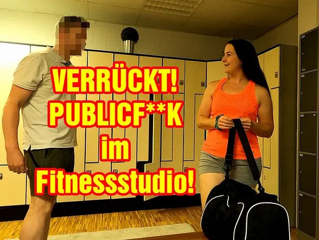 VERRÜCKT! PUPLICFICK im Fitnessstudio!