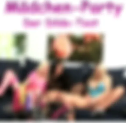 MÄDCHEN -PARTY : Der Dildo-Test