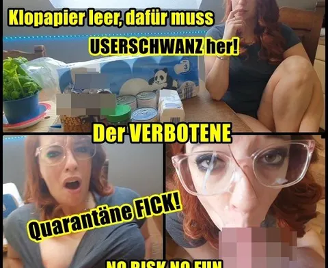 Klopapier leer User Schwanz her-- Der Verbotene Quarantäne FICK!
