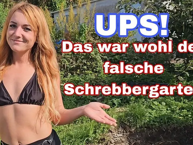 UPS das war wohl der falsche Schrebergarten