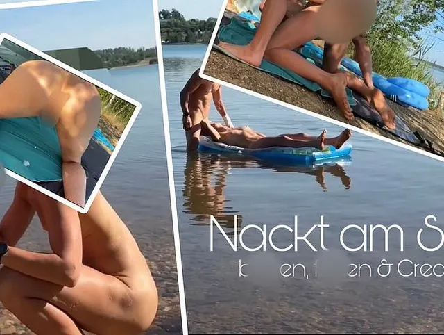 Nackt am See: Jetzt wird geblasen, gefickt und reingespitzt (Creampie-Muschi)