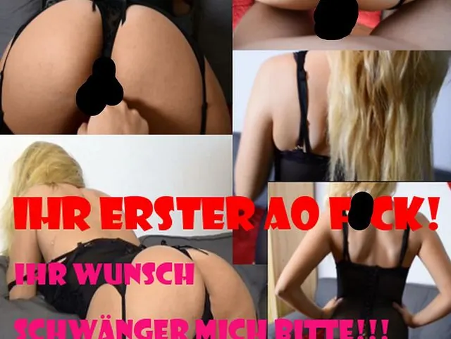 Ihr Erster AO Fick! Ihr Wunsch: Schwänger mich bitte!!!