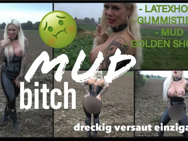 MUD BITCH I dreckig versaut einzigartig